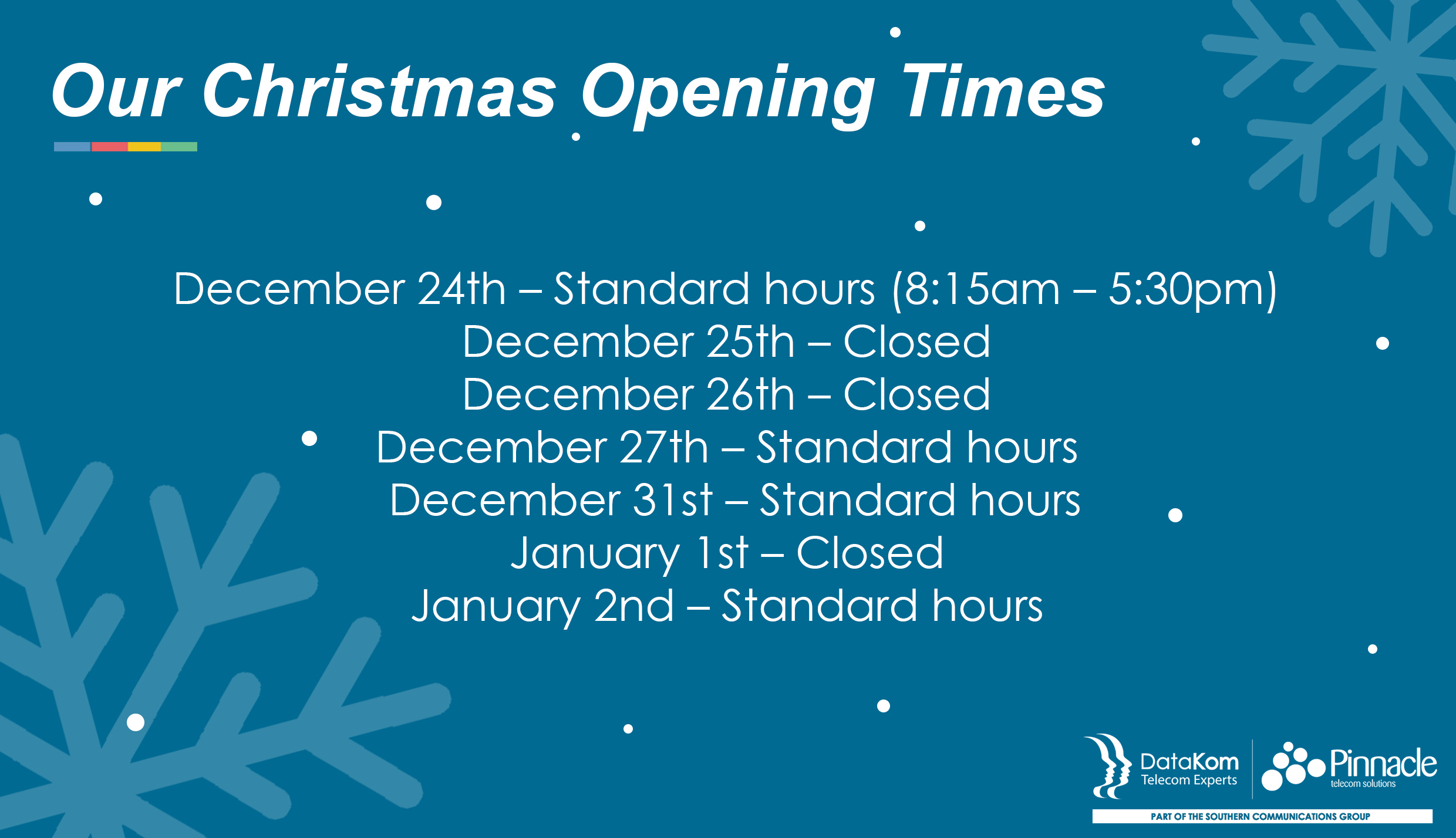 DataKom Christmas opening times